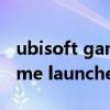 ubisoft game launcher怎么下(ubisoft game launcher)