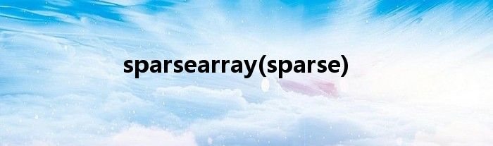 sparsearray(sparse)