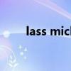 lass mich in dein leben（LASS）