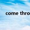 come through歌曲（come through）