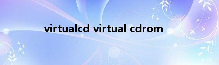 virtualcd virtual cdrom